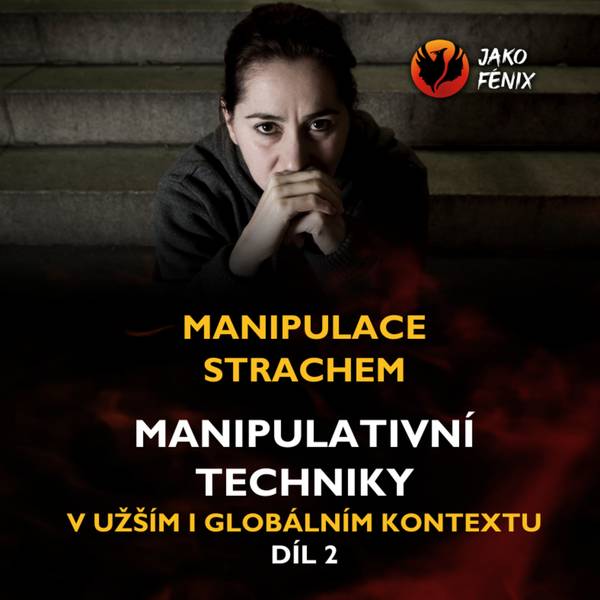 JAKO FÉNIX - Toxické vztahy a manipulace